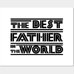 The best father in the world Posters and Art